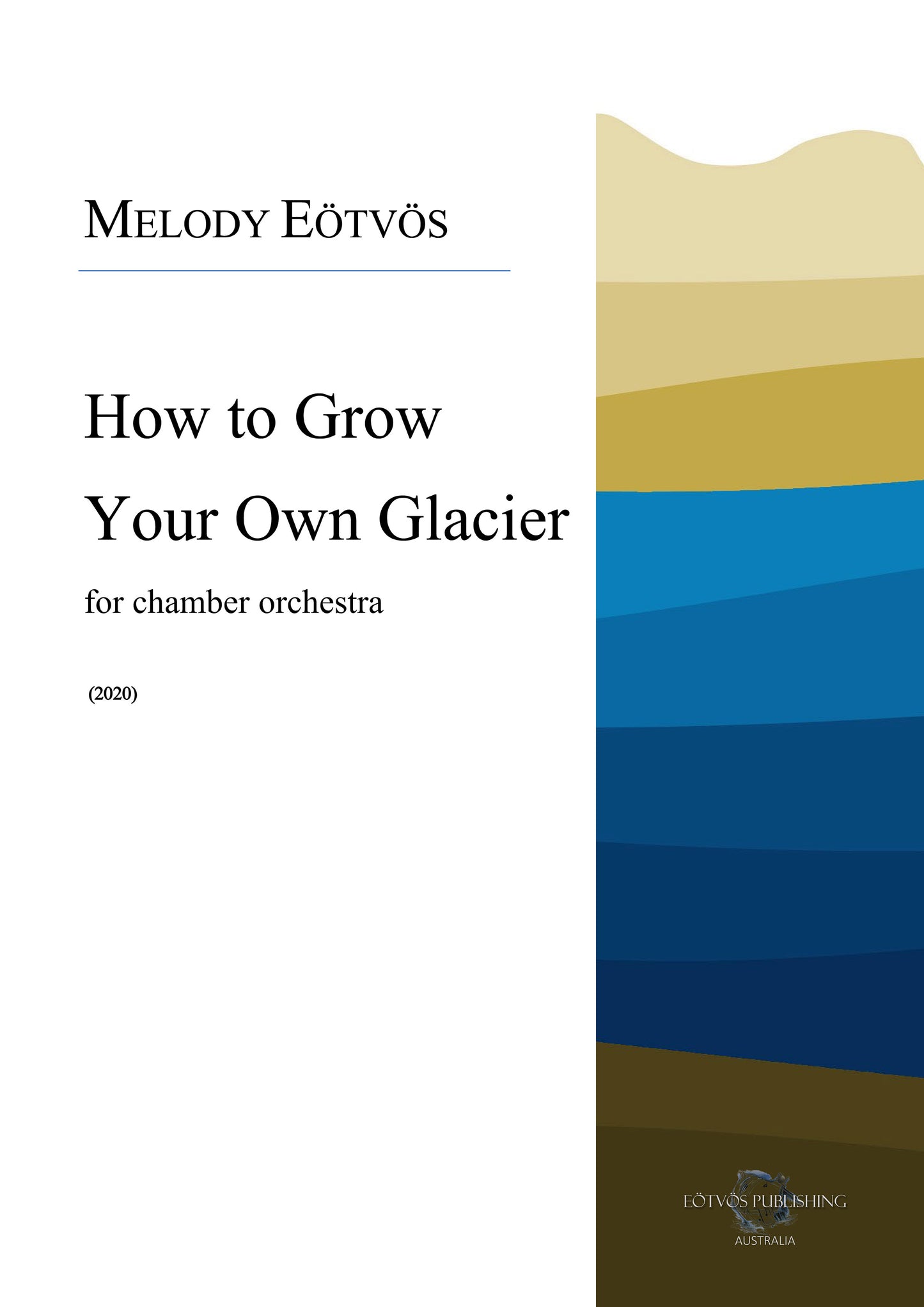 How to Grow Your Own Glacier (score only)