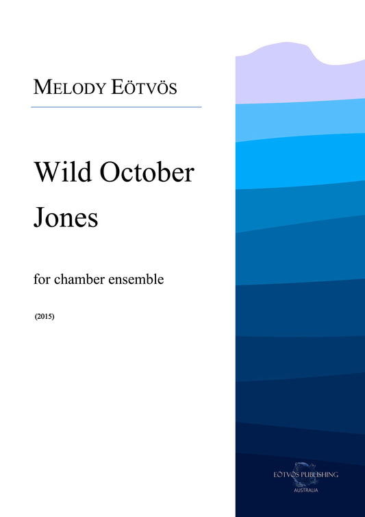 Wild October Jones (score only)