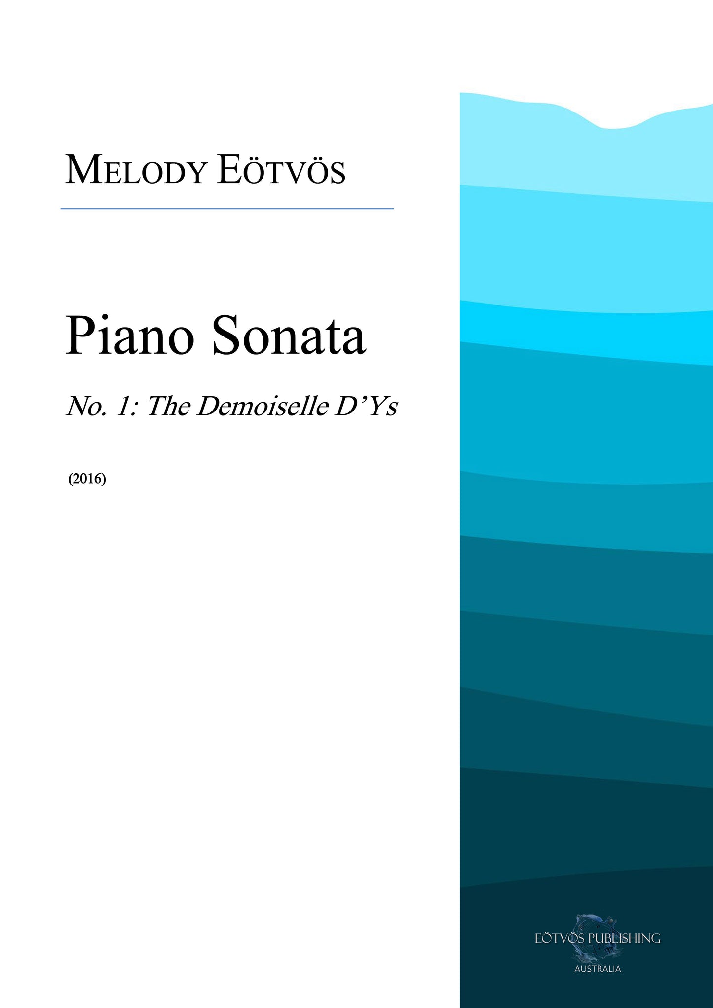 Piano Sonata No. 1: The Demoiselle D'Ys